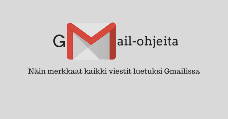 Näin merkkaat kaikki viestit luetuksi Gmailissa