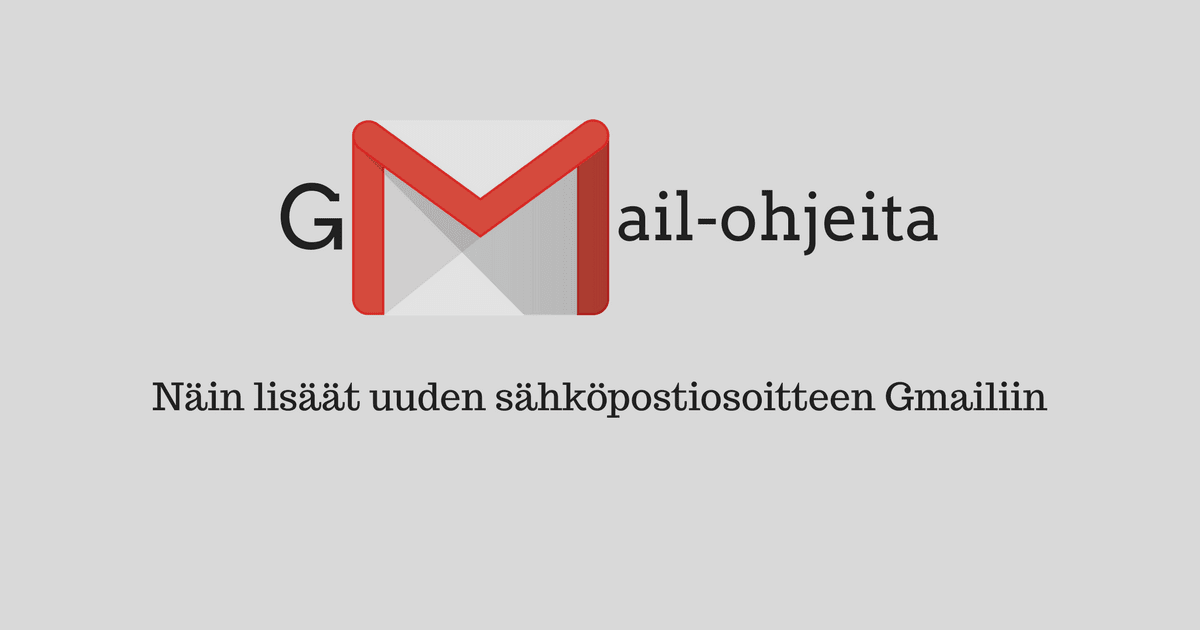 Näin lisäät uuden sähköpostiosoitteen Gmailiin