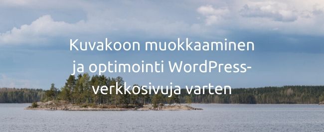 Kuvakoon muokkaaminen ja optimointi WordPress-verkkosivuja varten 1200x630