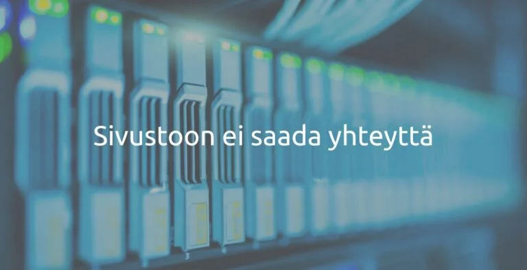 Sivustoon ei saada yhteyttä.