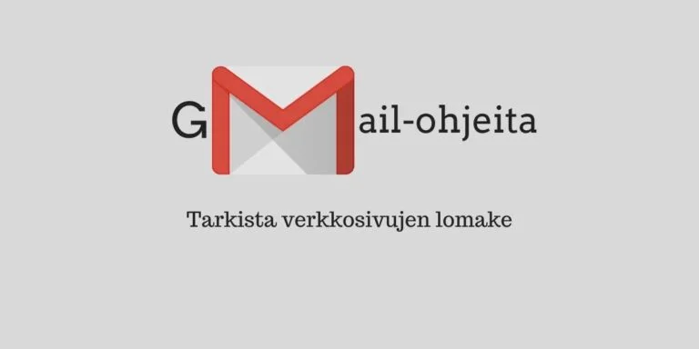 Gmail-käyttäjä, tarkista verkkosivujen lomake.
