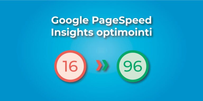 Google PageSpeed Insights optimointi